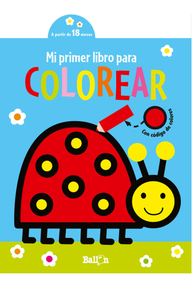 MI PRIMER LIBRO PARA COLOREAR- MARIQUITA