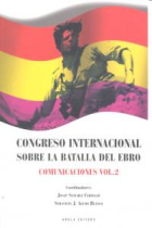 Congreso internacional sobre la Batalla de l'Ebro. Comunicaciones vol. 2