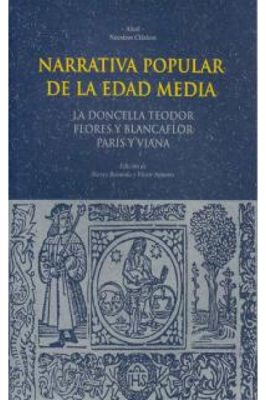 Narrativa popular de la Edad Media (La doncella Teodor/  Flores y Blancafor)