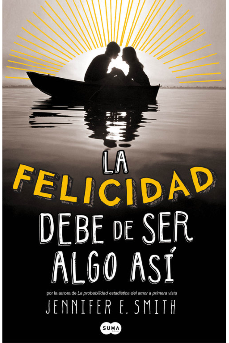 La felicidad debe de ser algo así