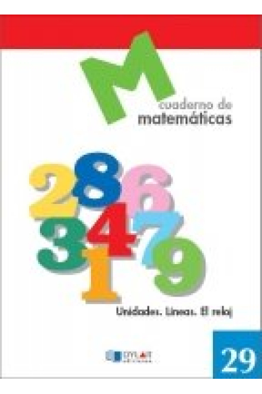 MATEMATICAS 29 - Unidades. Líneas. El Reloj