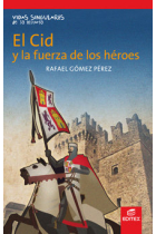 El Cid y la fuerza de los héroes