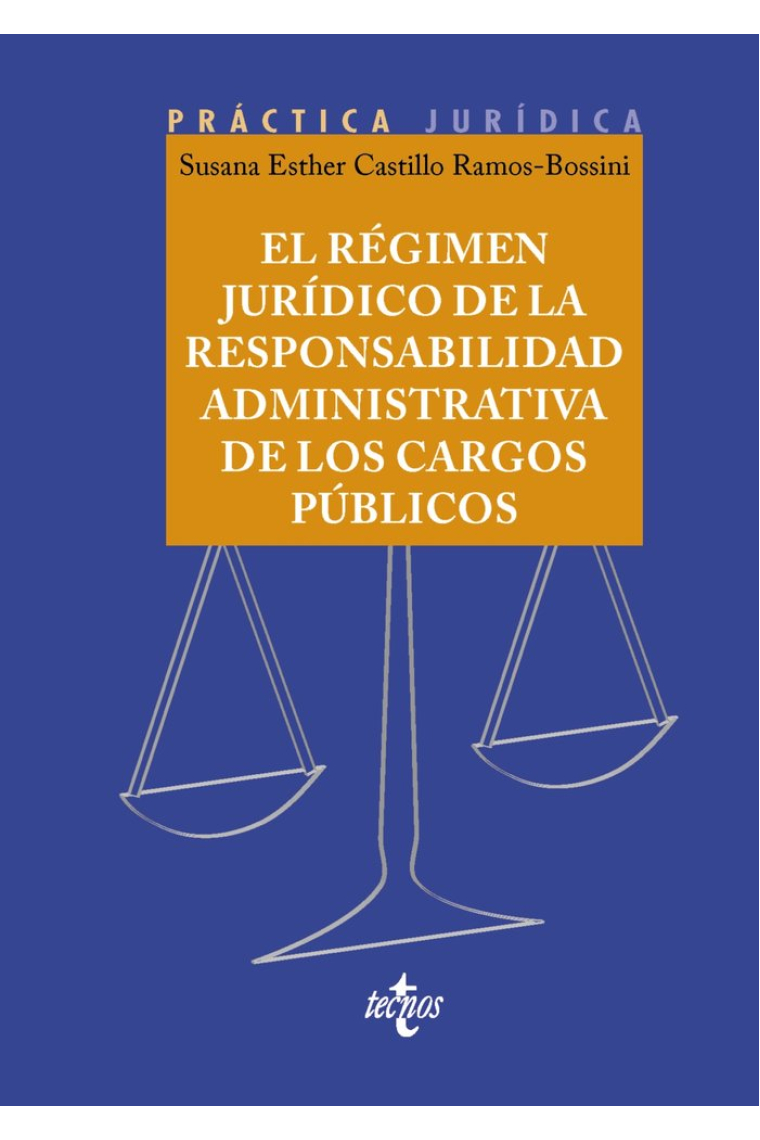 El régimen jurídico de la responsabilidad administrativa de los cargos públicos