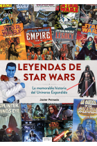 LEYENDAS DE STAR WARS LA MEMORABLE HISTORIA DEL UNIVERSO EX