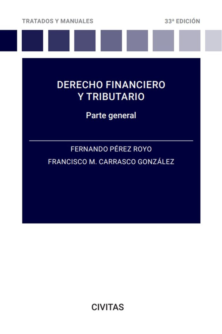 DERECHO FINANCIERO Y TRIBUTARIO 33ª ED