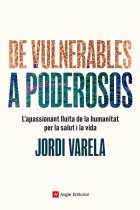 De vulnerables a poderosos. L'apassionant lluita de la humanitat per la salut i la vida