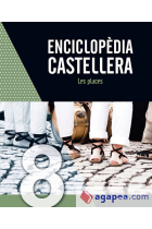 Enciclopèdia castellera 8. Les places