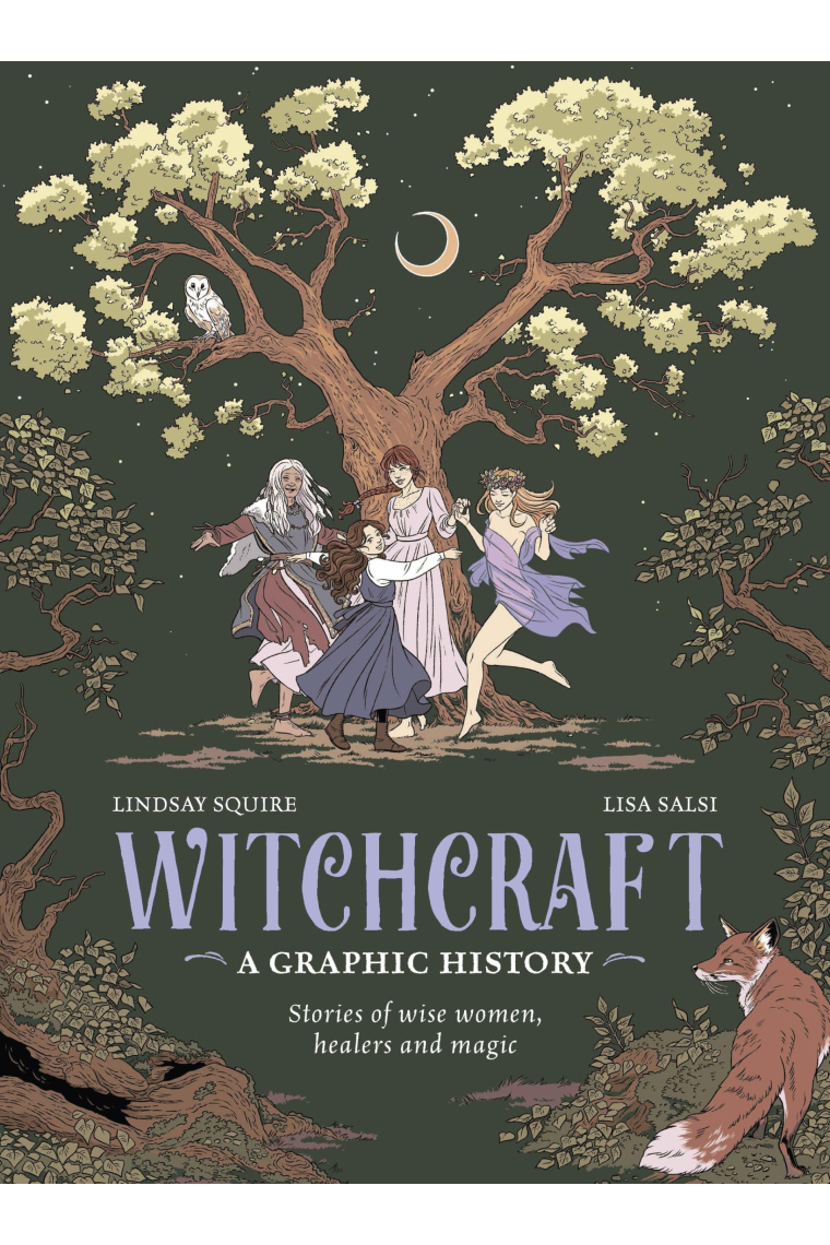 Witchcraft - A Graphic History: Stories of wise women, healers and magic