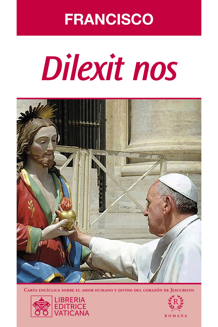 Carta encíclica Dilexit nos (Sobre el amor humano y divino del Corazón de Jesucristo)