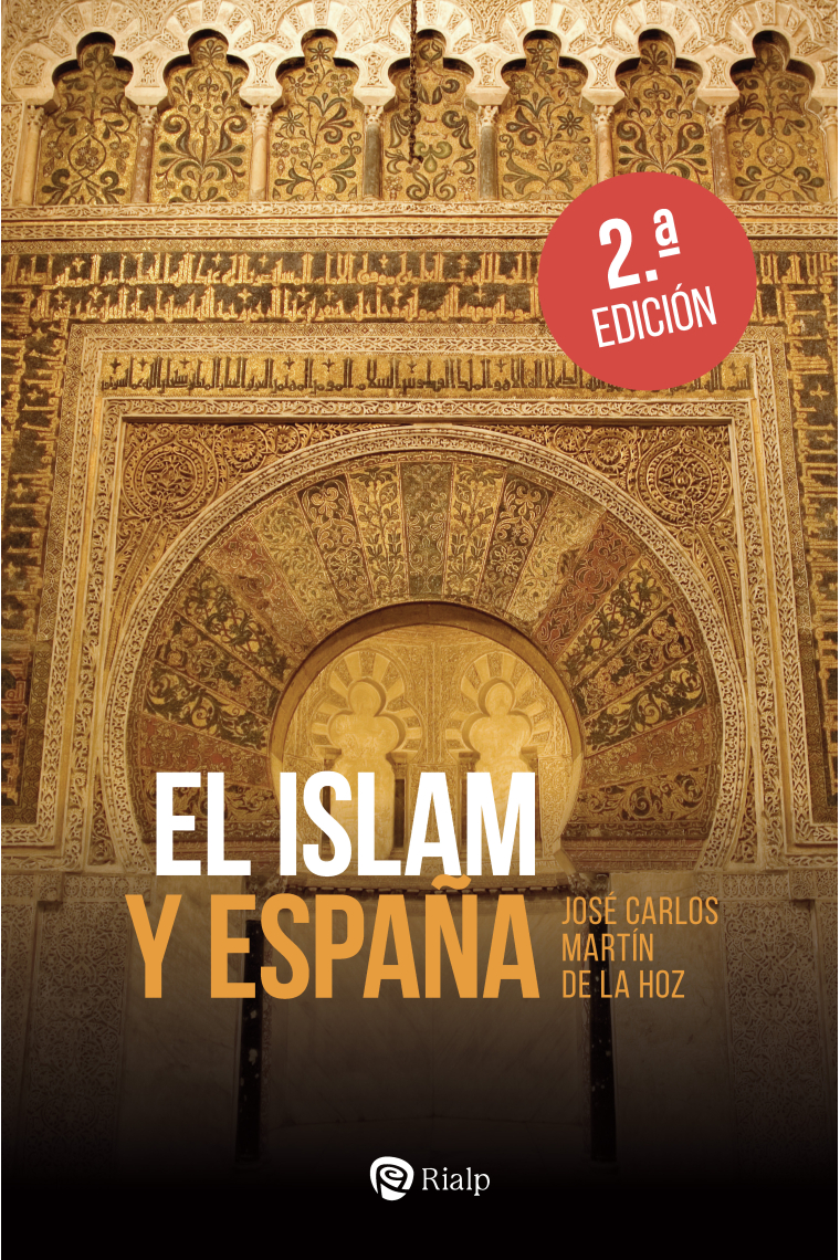 El Islam y España. Pasado, presente y futuro