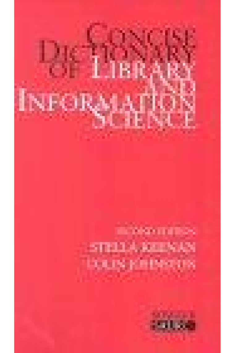 Concise dictionary of library and information science