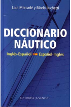 Diccionario Náutico. Español-Inglés/Inglés-Español