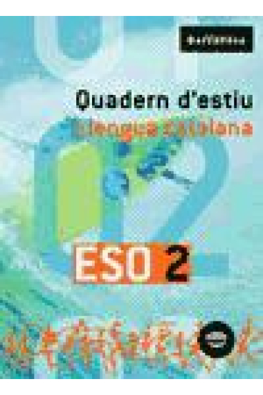 Quadern d'estiu. Llengua catalana 2 ESO