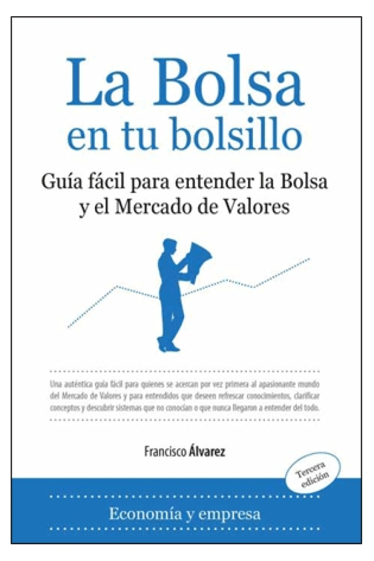 La Bolsa en tu bolsillo. Guía fácil para entender la bolsa y el mercado de valores