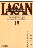 El Seminario de Lacan 18. De un discurso que no fuera el semblante