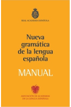 Nueva gramática de la lengua española: Manual