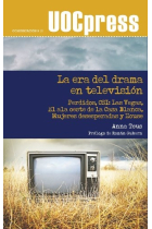 La era del drama en televisión. Perdidos, C.S.I: Las Vegas, El ala oeste de la Casa Blanca, Mujeres desesperadas y House