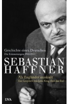 Geschichte eines Deutschen. Die Erinnerungen 1914-1933. Als Engländer maskiert. Ein Gespräch mit Jutta Krug über das Exil