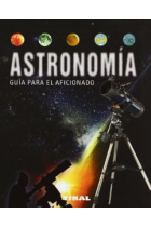 Astronomía. Guía para el aficionado