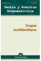 Teoría y Práctica Grupoanalítica. Volumen 2 nº 1. Grupos familiares