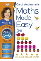 Maths Made Easy Ages 5-6 Key Stage 1 Beginner (Carol Vorderman's Maths Made Easy)