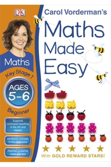 Maths Made Easy Ages 5-6 Key Stage 1 Beginner (Carol Vorderman's Maths Made Easy)