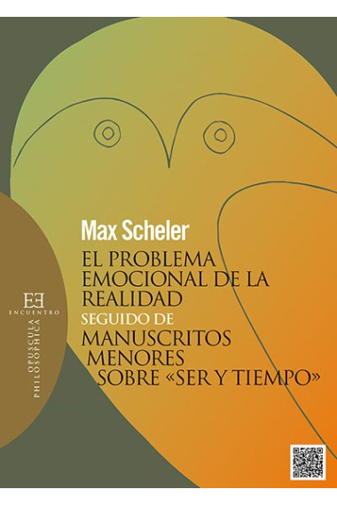 El problema emocional de la realidad (Seguido de Manuscritos menores sobre Ser y tiempo)