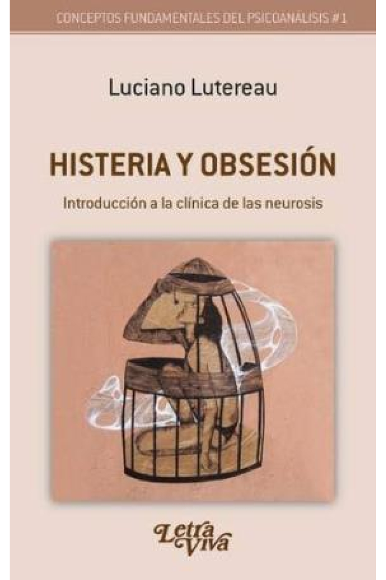 Histeria y obsesión. Introducción a la clínica de la neurosis