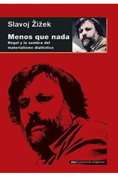 Menos que nada: Hegel y la sombra del materialismo dialéctico