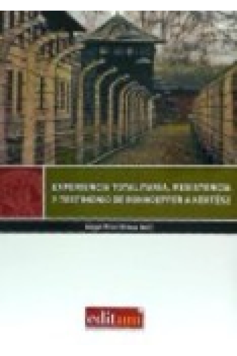 Experiencia totalitaria, resistencia y testimonio de Bonhoeffer a Kertész