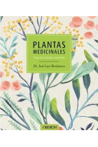 Plantas medicinales. Guía de remedios naturales