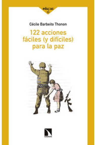 122 acciones fáciles (y difíciles) para la paz