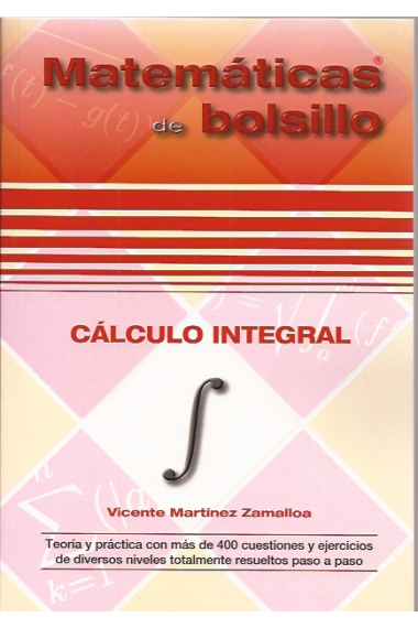 Matemáticas de bolsillo. Cálculo integral