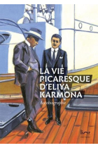 La vie picaresque d'Eliya Karmona : Autobiographie