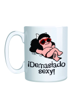 Taza Mafalda Demasiado sexy