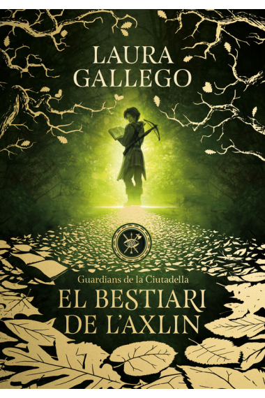 El bestiari de l'Axlin (Guardians de la Ciutadella 1)