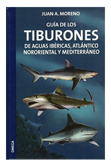 Guía de los tiburones de aguas ibéricas, Atlántico nororiental y Mediterráneo