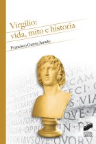 Virgilio: vida, mito e historia