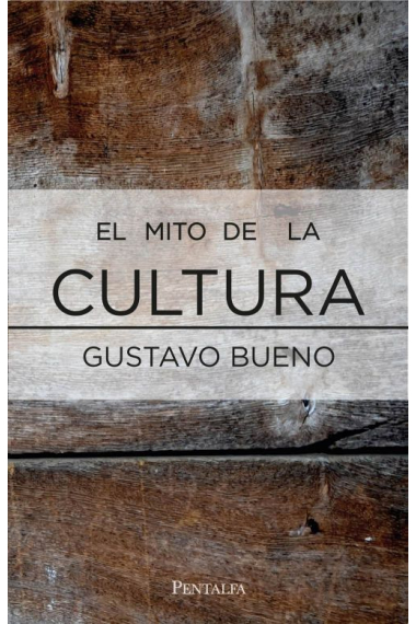 El mito de la cultura