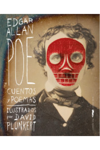 Edgar Allan Poe. Cuentos y poemas