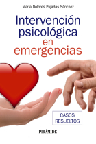 Intervención psicológica en emergencias. Casos resueltos