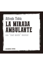 La mirada ambulante. Una 'road movie' musical