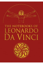 The Notebooks of Leonardo da Vinci: Selected Extracts from the Writings of the Renaissance Genius