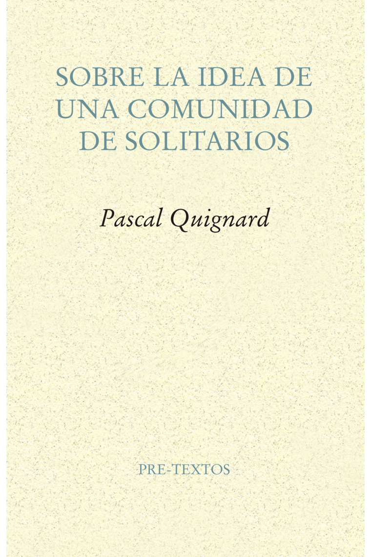 Sobre la idea de una comunidad de solitarios (Segunda edición)