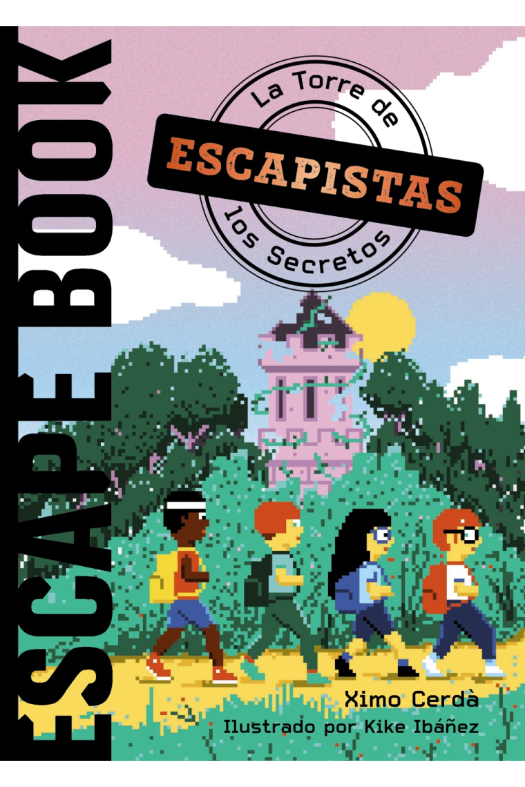 Escapistas. La Torre de los Secretos