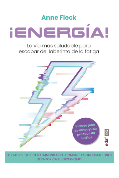 ¡Energía!. La vía más saludable para escapar del laberinto de la fatiga