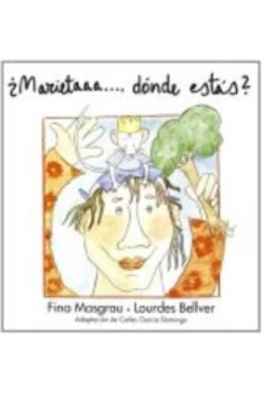 Marieta, ¿dónde estás?