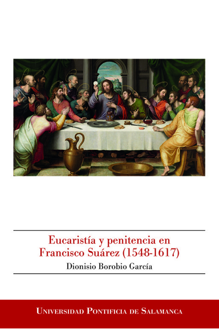 Eucaristía y penitencia en Francisco Suárez (1548-1617)