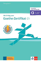 Mit Erfolg zum Goethe-Zertifikat C1 Neu 2024 - Übungsbuch