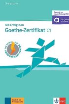 Mit Erfolg zum Goethe-Zertifikat C1 Neu 2024 - Übungsbuch